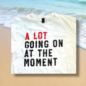 A Lot Going On At The Moment Funny Eras Tour Swifties T-Shirt Gift Men Women XL